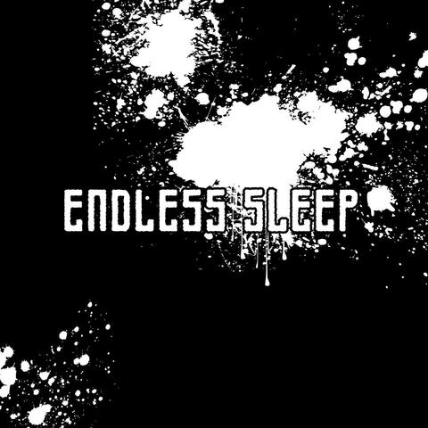 Endless Sleep