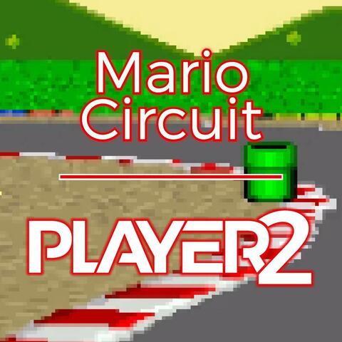 Mario Circuit (From "Super Mario Kart")