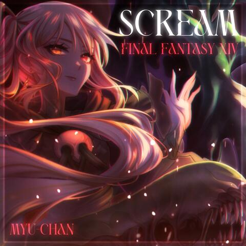 Scream (From "Final Fantasy XIV")