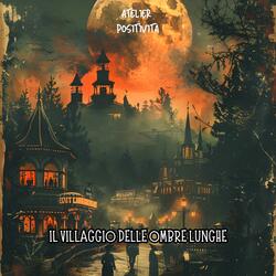 Il villaggio delle ombre lunghe