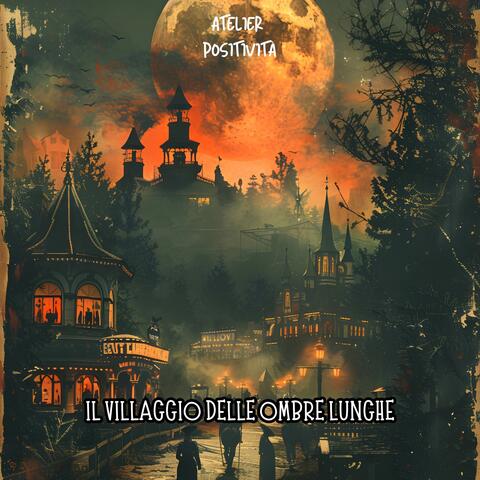 Il villaggio delle ombre lunghe