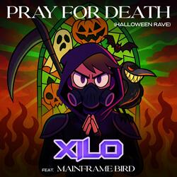 Pray For Death (Halloween Rave)