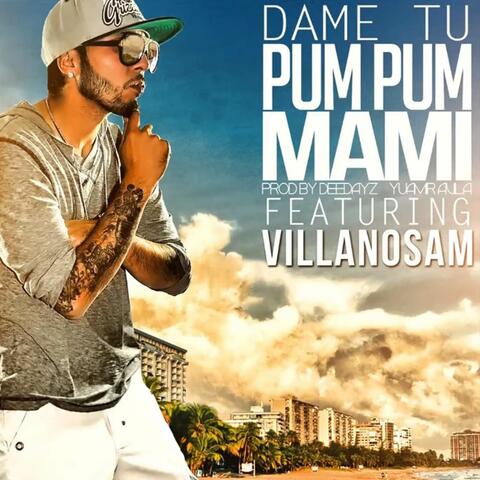 Dame tu pum pum