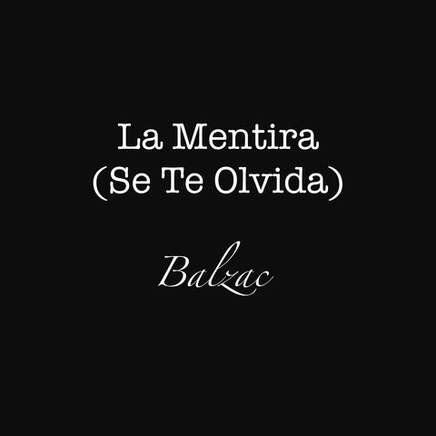 La Mentira (Se Te Olvida)