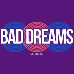 Bad Dreams