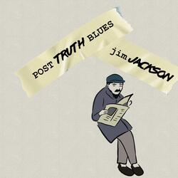 Post-Truth Blues