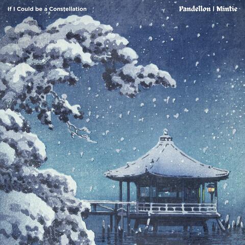 If I Could be a Constellation