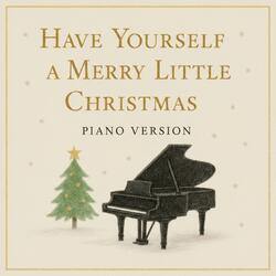 Have Yourself A Merry Little Christmas