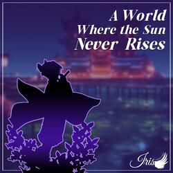 A World Where the Sun Never Rises (from "Demon Slayer: Kimetsu no Yaiba Infinity Castle")