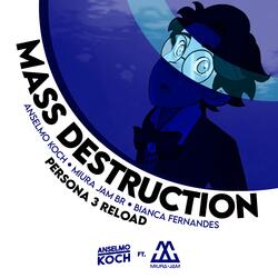 Mass Destruction (Persona 3 Reload)