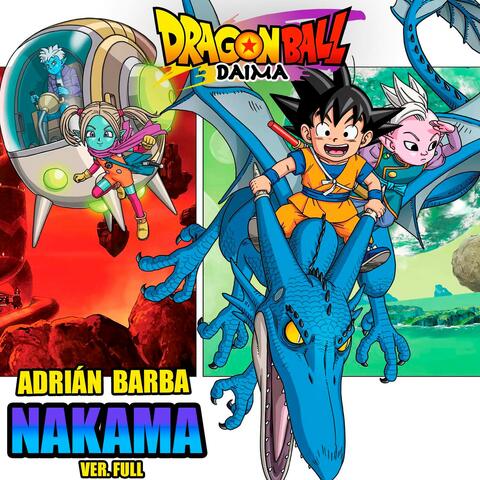 Nakama [Ver. Full] (From "Dragon Ball Daima")