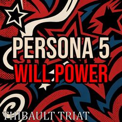 Will Power (From "Persona 5")
