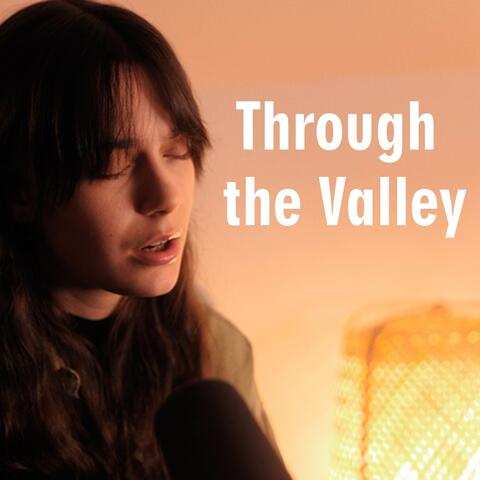 Through the Valley