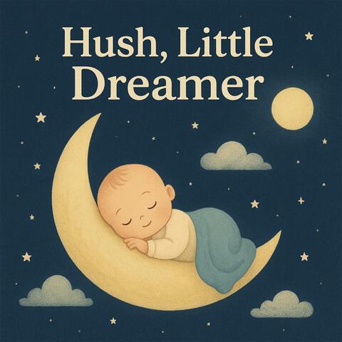 Hush, Little Dreamer