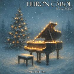 Huron Carol (Piano Solo)