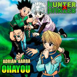Ohayou (From "Hunter X Hunter")