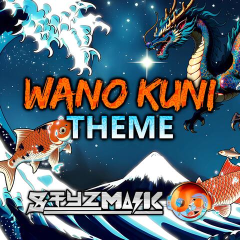 Wano Kuni Theme (From "One Piece")