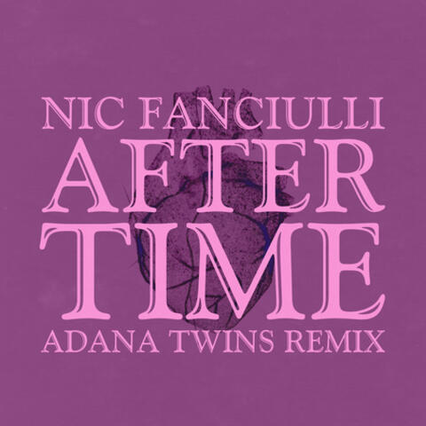 After Time (Adana Twins Remix)