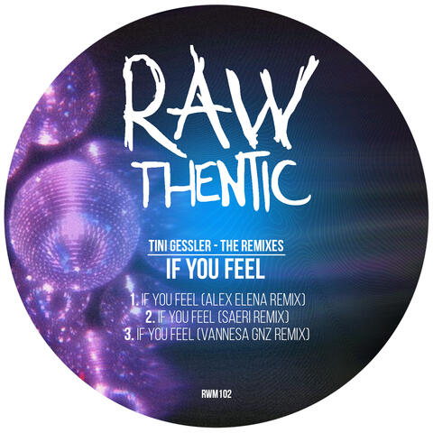 If You Feel – The Remixes