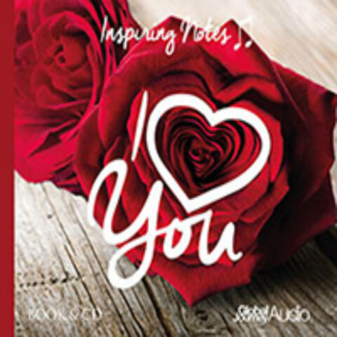 I Love You: Inspiring Notes