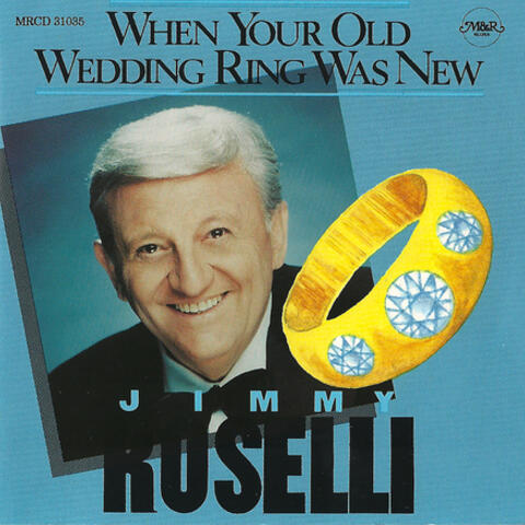 When Your Old Wedding Ring Was New