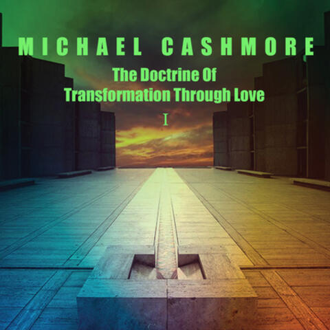 The Doctrine Of Transformation Through Love 1