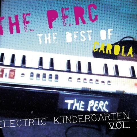 The Best Of Carola: Electric Kindergarten Vol. 7