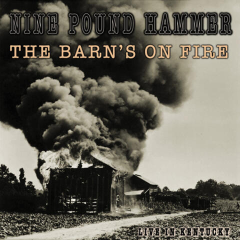 The Barn's On Fire (live In Kentucky)