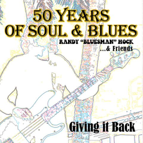 Giving It Back: 50 Years Of Soul & Blues