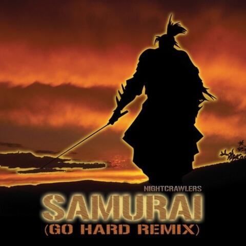 Samurai (go Hard Remix)