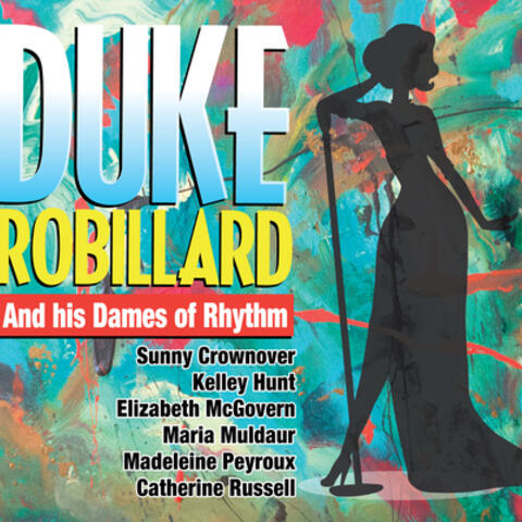 Duke Robillard And His Dames Of Rhythm