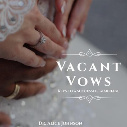 Vacant Vows