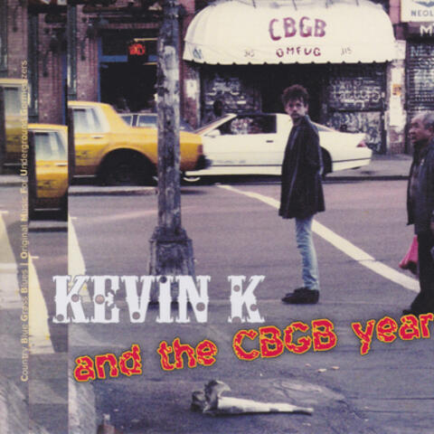 Kevin K And The Cbgb Years