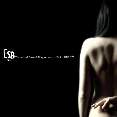 Themes of Carnal Empowerment Pt2 – Deceit