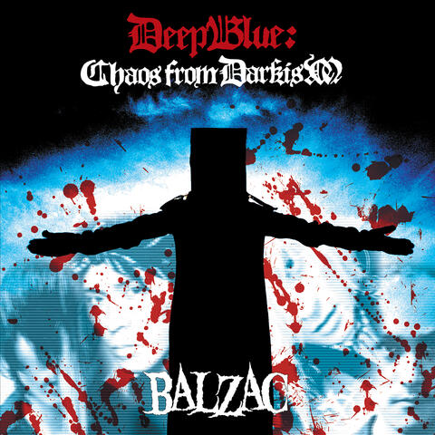 Deep Blue: Chaos From Darkism