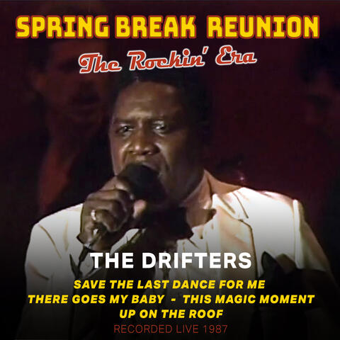 Spring Break Reunion: The Rockin' Era- Live