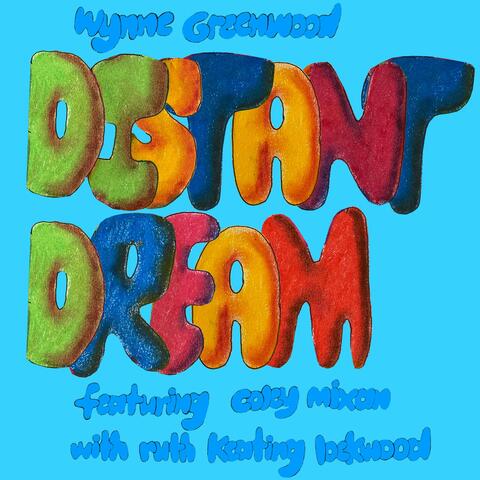 Distant Dream (featuring Coley Mixan)
