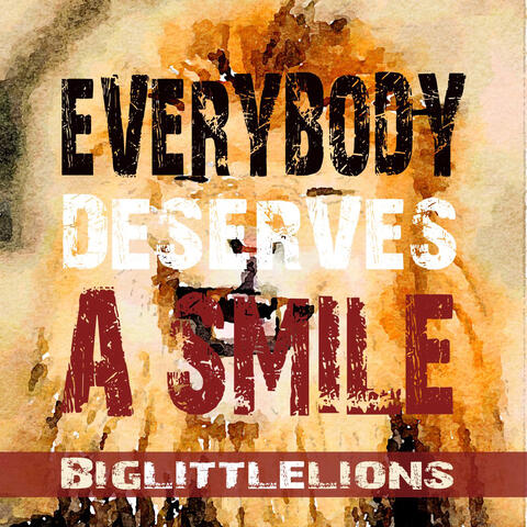 Everybody Deserves A Smile