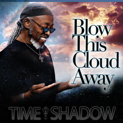 Blow This Cloud Away