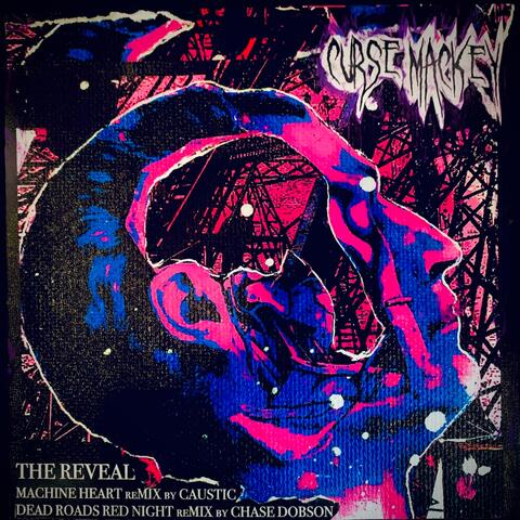 The Reveal (machine Heart Remix By Caustic And Dead Roads Red Night Remix By Chase Dobson)