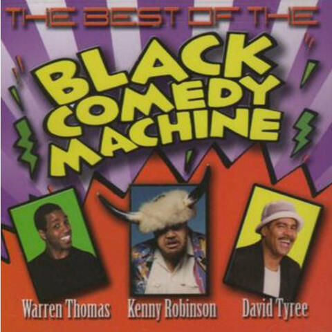 The Best Of Black Comedy Machine
