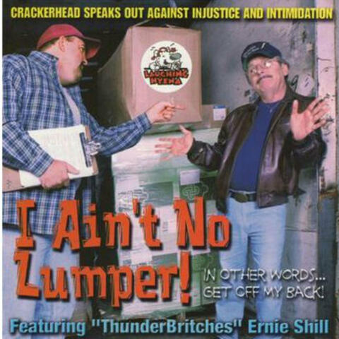 I Ain't No Lumper!