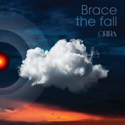 Brace The Fall
