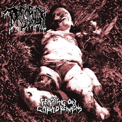 Feasting On Carved Remains
