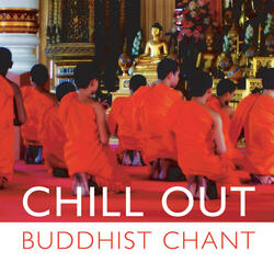 Chill Out Buddhist Chant 1