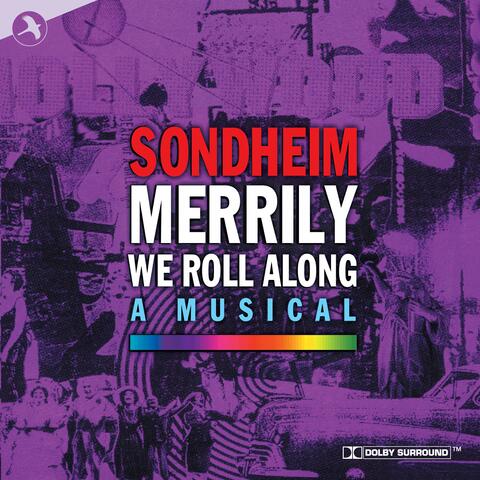 Merrily We Roll Along (Leicester Haymarket Cast Recording)