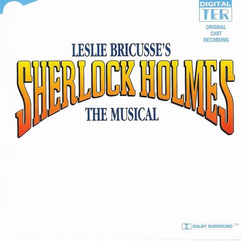 Sherlock Holmes - The Musical (Original Cast Recording)