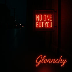 No One But You