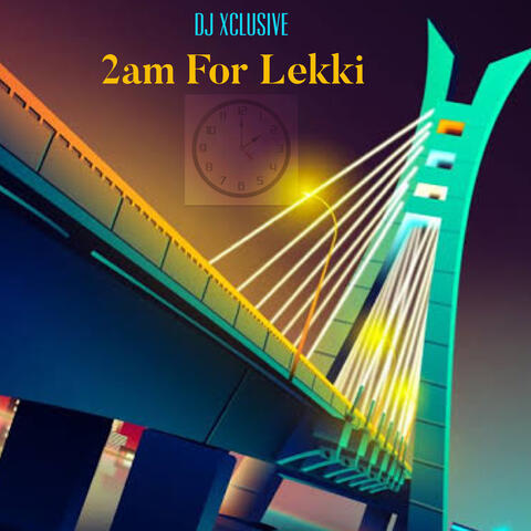 2am For Lekki