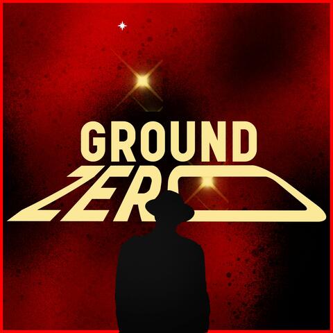 Ground Zero (Theme Song)